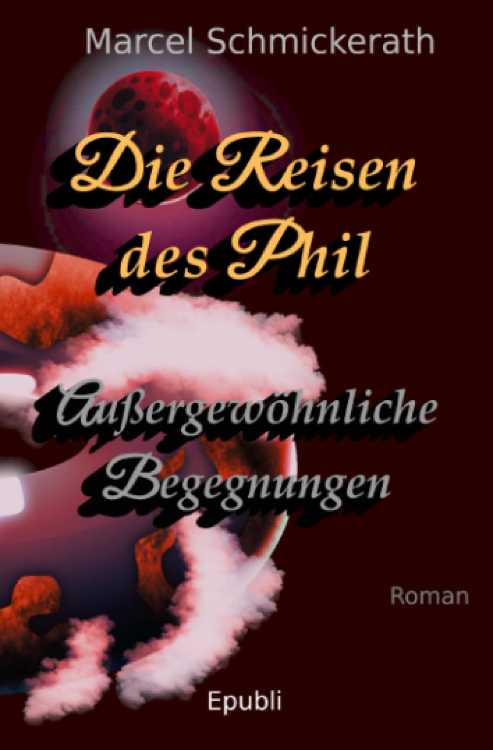 Die Reisen des Phil - Außergewöhnliche Begegnungen: Die Reisen des Phil 1 Action & Adventure