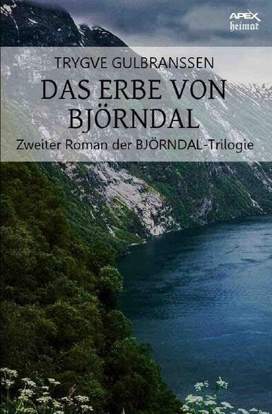DAS ERBE VON BJÖRNDAL: Zweiter Roman der BJÖRNDAL-Trilogie Classics