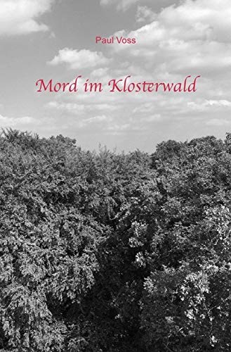 Krimis aus dem Südkreis Nienburg / Mord im Klosterwald Contemporary literature
