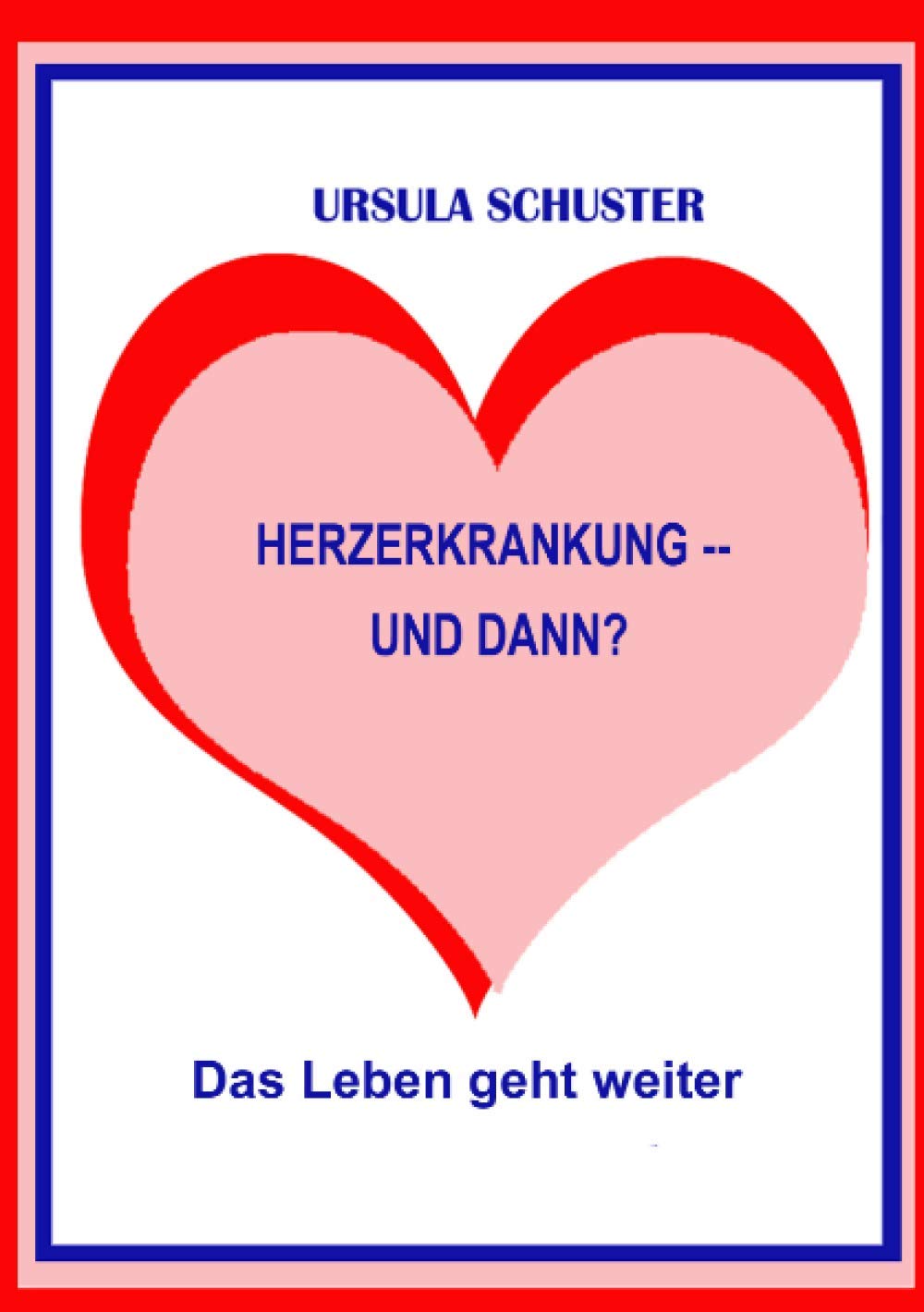 Herzerkrankung -- und dann?: Das Leben geht weiter Personalities