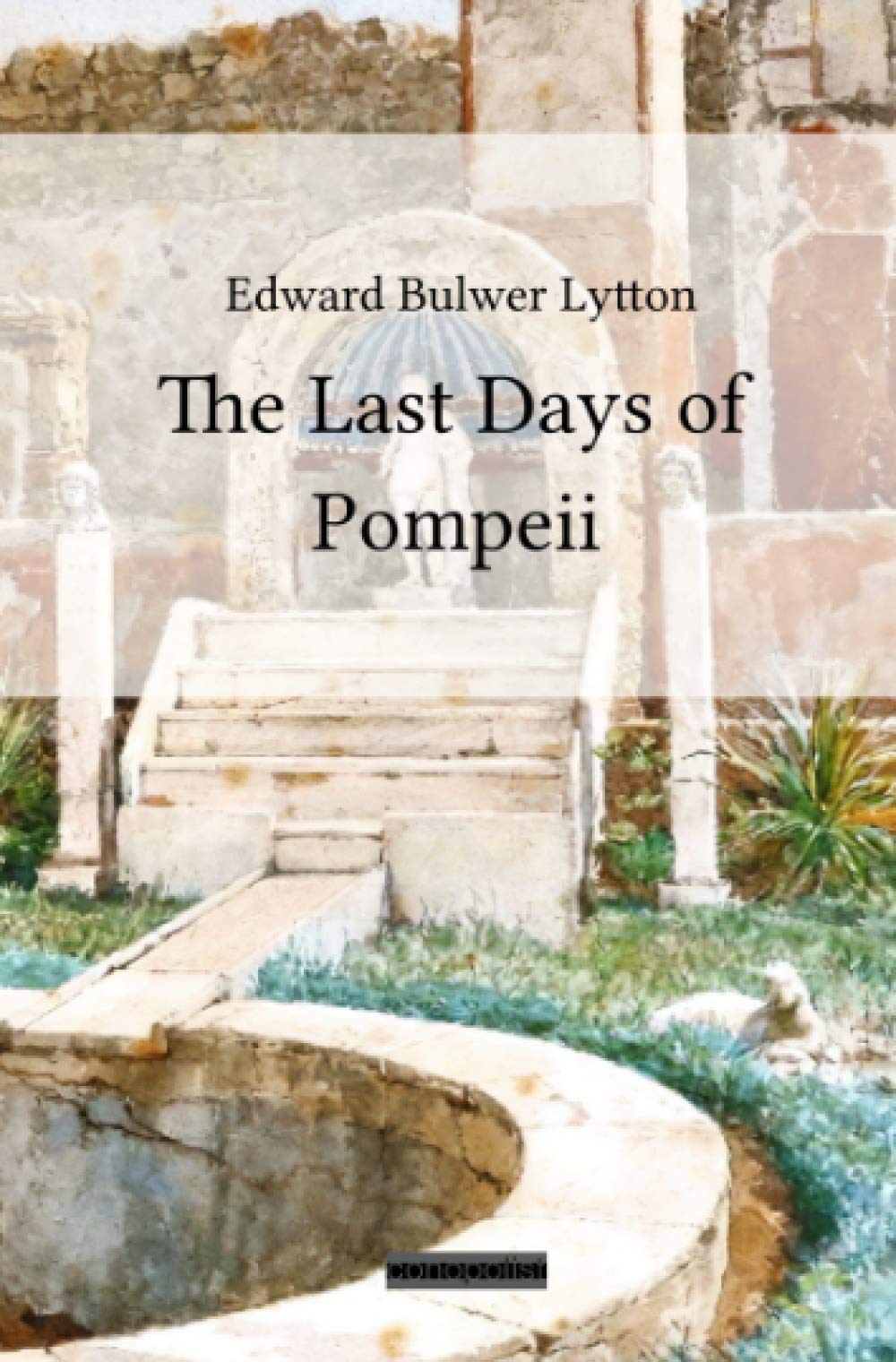 The Last Days of Pompeii Classics