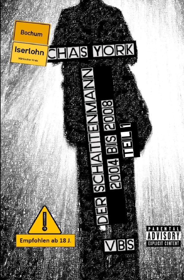 Der Schattenmann / Chas York - Der Schattenmann: 2004 bis 2008 Teil 3 (Teilstück 1) Drama