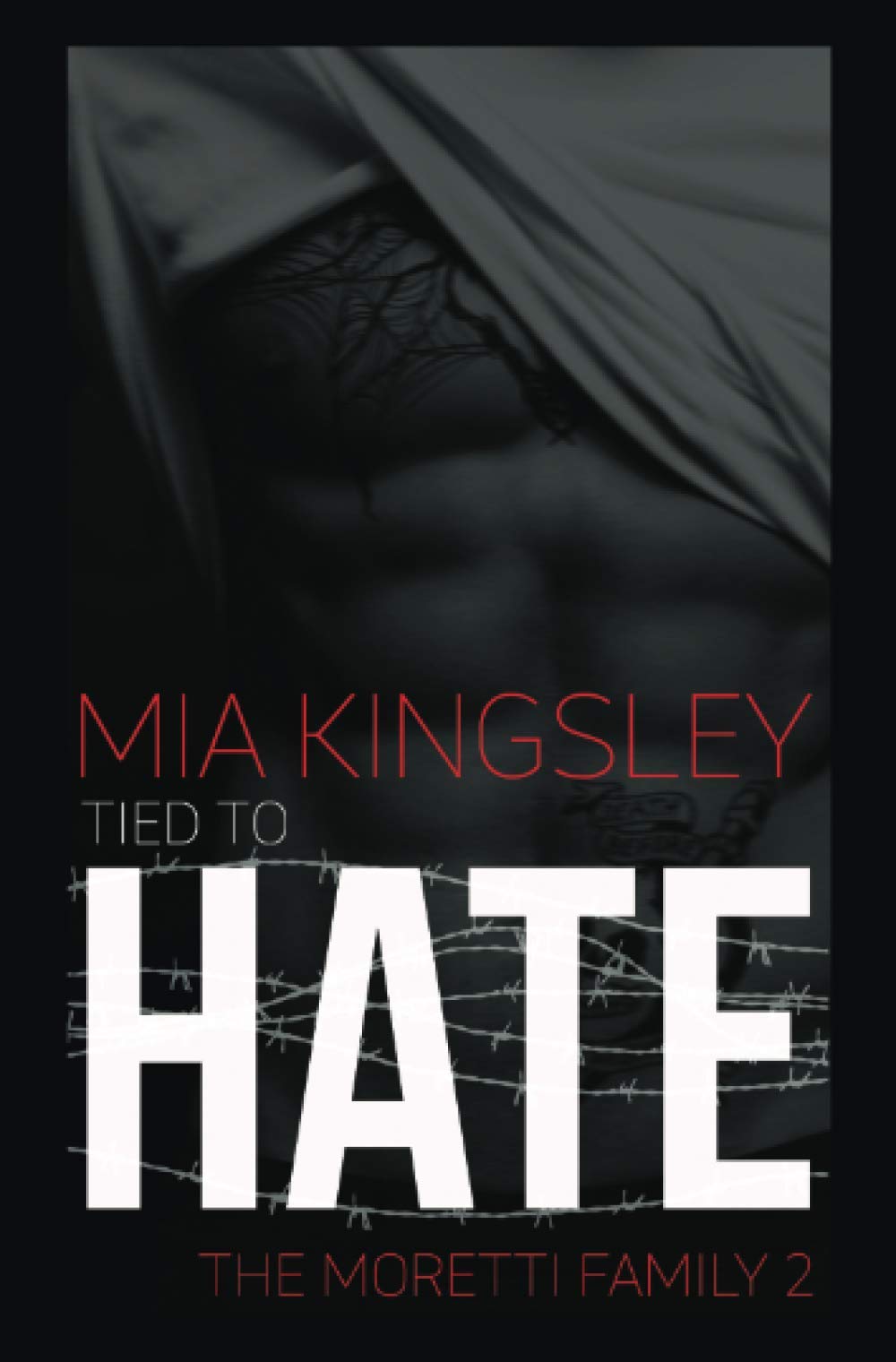 Tied To Hate (The Moretti Family 2) Contemporary literature
