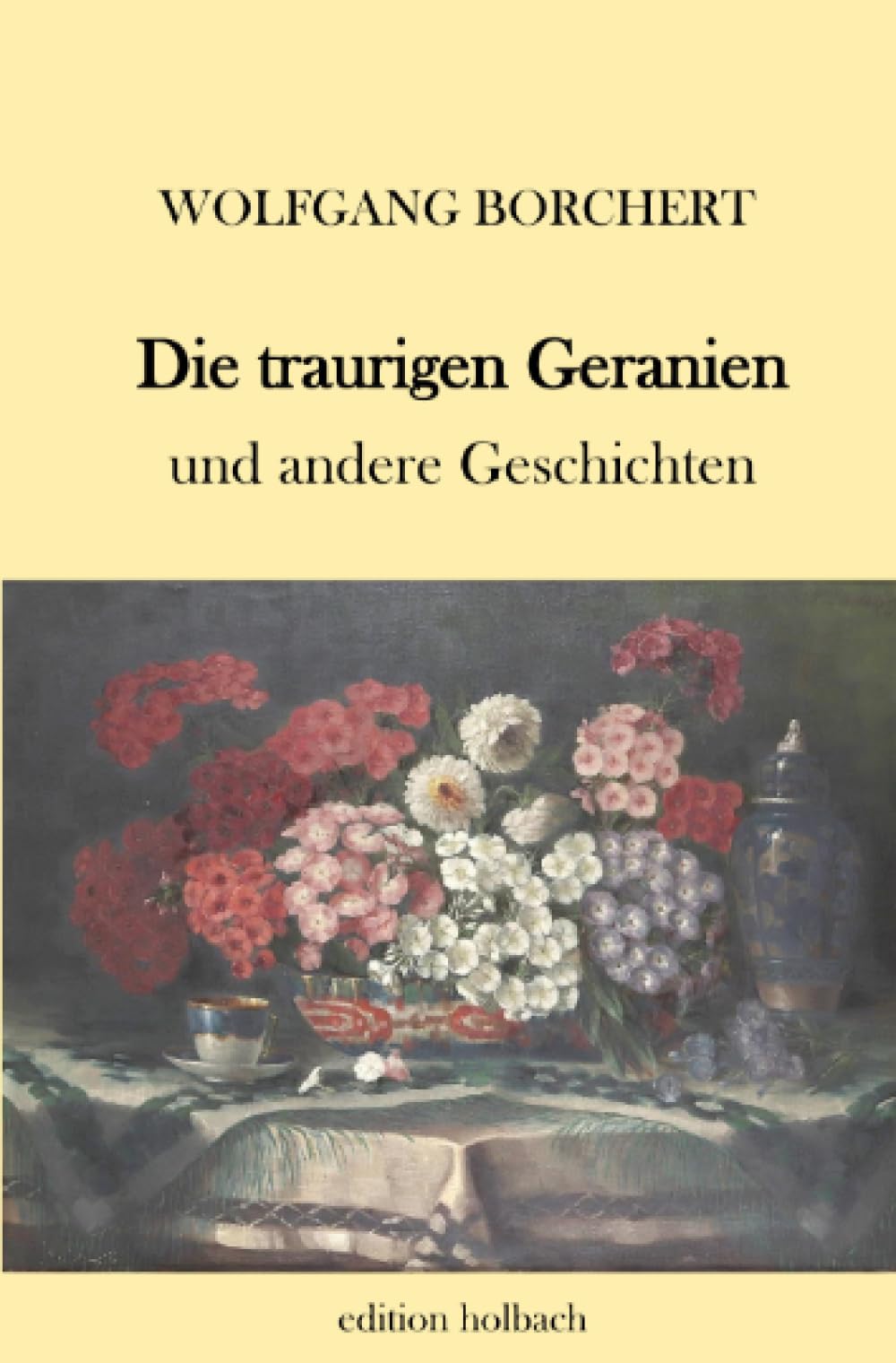 Die traurigen Geranien: und andere Geschichten Essays & Short Stories