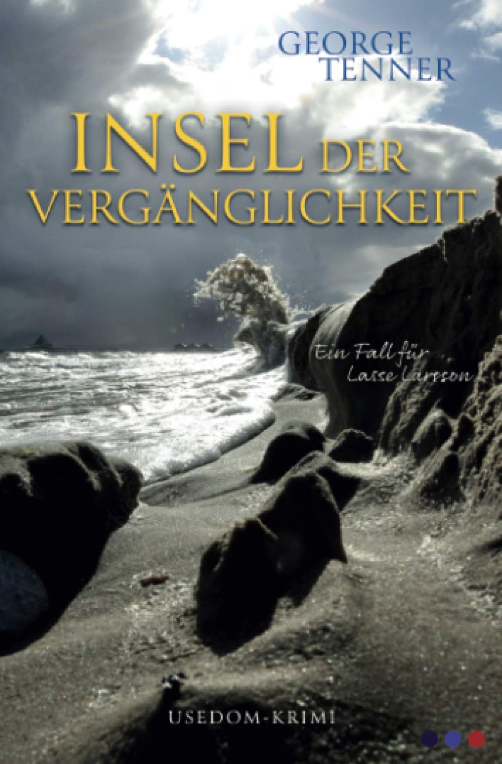Insel der Vergänglichkeit (Lasse-Larsson-Usedom-Kriminalroman) Contemporary literature
