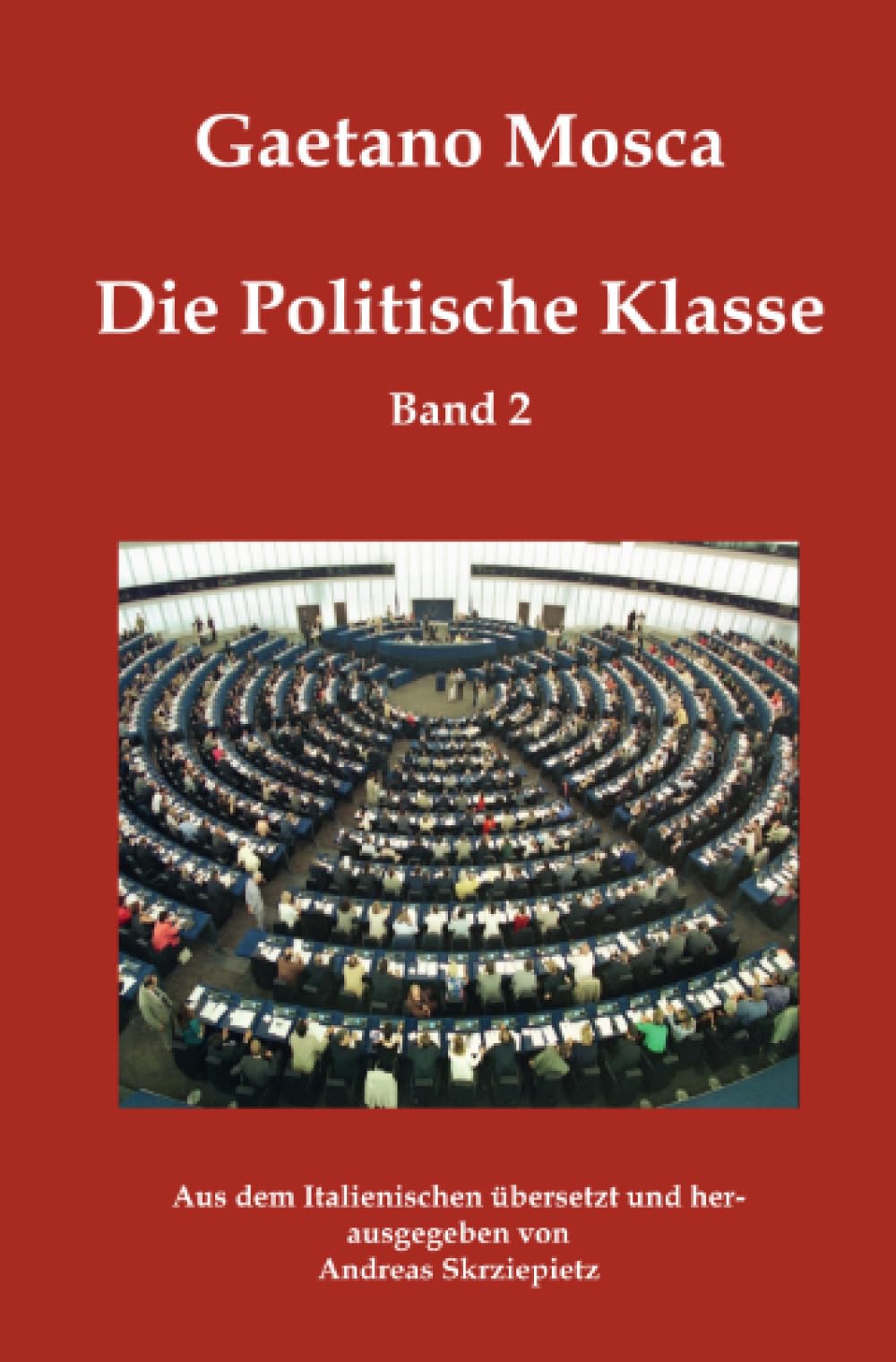 Die Politische Klasse: Elemente der politischen Wissenschaft Social Sciences