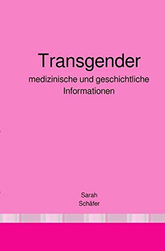 Transgender: medizinische und geschichtliche Informationen Partnership & Love Books