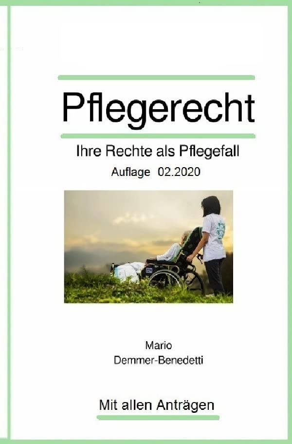 Pflegerecht: Ihre Rechte als Pflegefall Law
