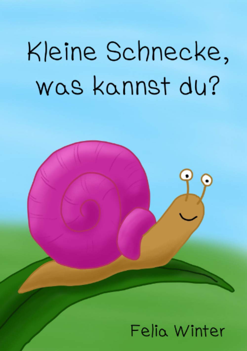 Kleine Schnecke, was kannst du? Novels & Short Stories