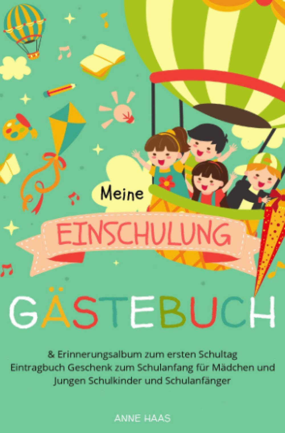Meine Einschulung Gästebuch & Erinnerungsalbum zum ersten Schultag Eintragbuch Geschenk zum Schulanfang für Mädchen und Jungen Schulkinder und Schulanfänger Tiptoi & Games