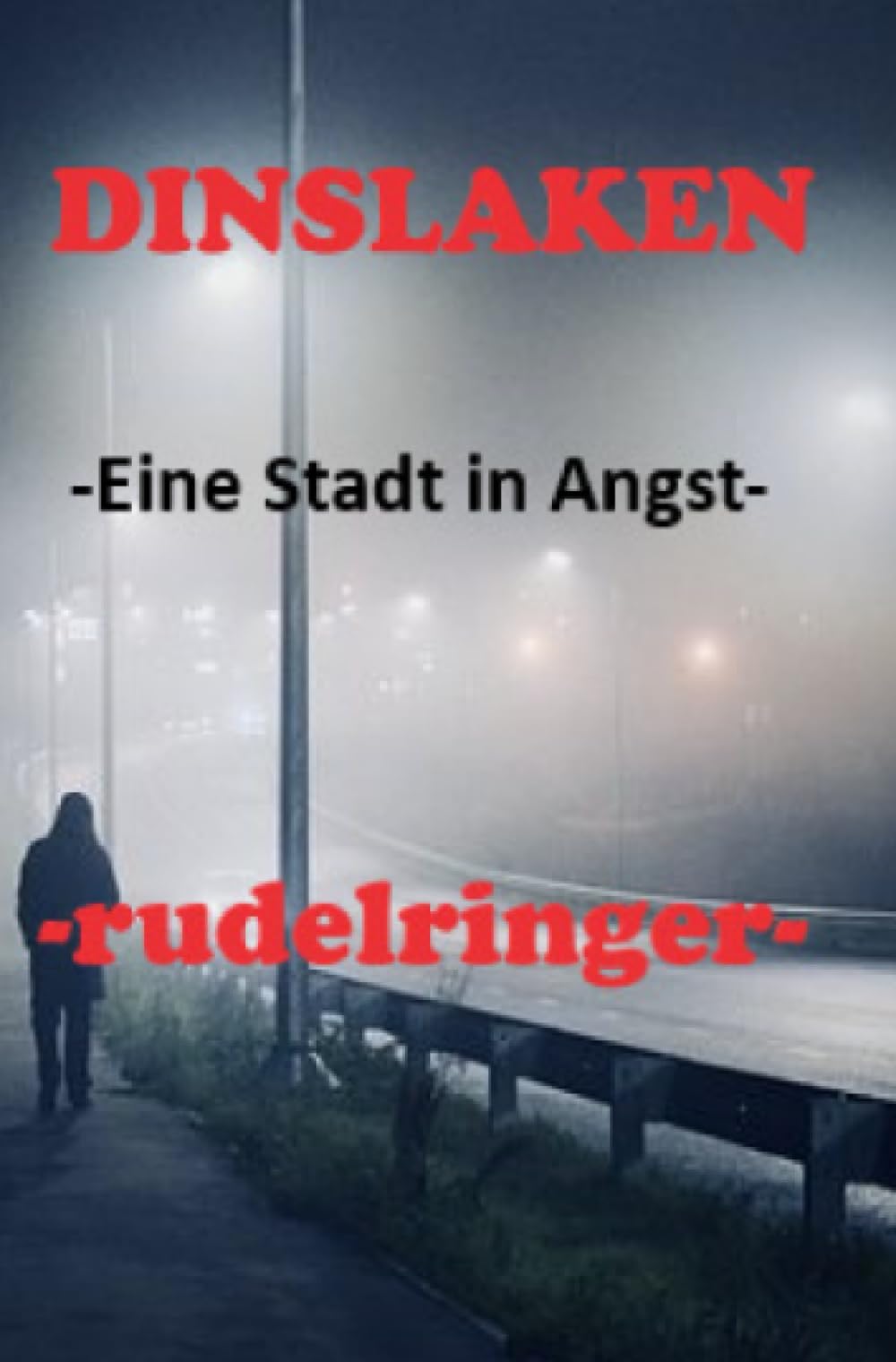 DINSLAKEN -Eine Stadt in Angst-: Unheimliche Mordserie in einer deutschen Kleinstadt Politics & Society
