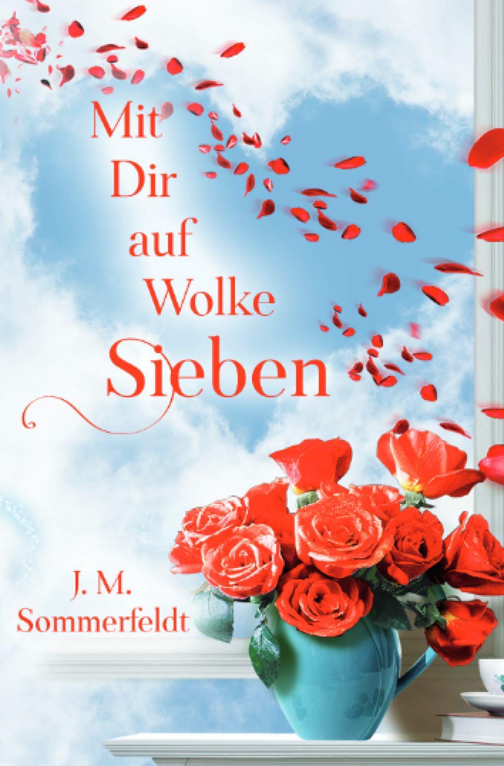 Mit Dir auf Wolke Sieben: Kurzgeschichten Essays & Short Stories