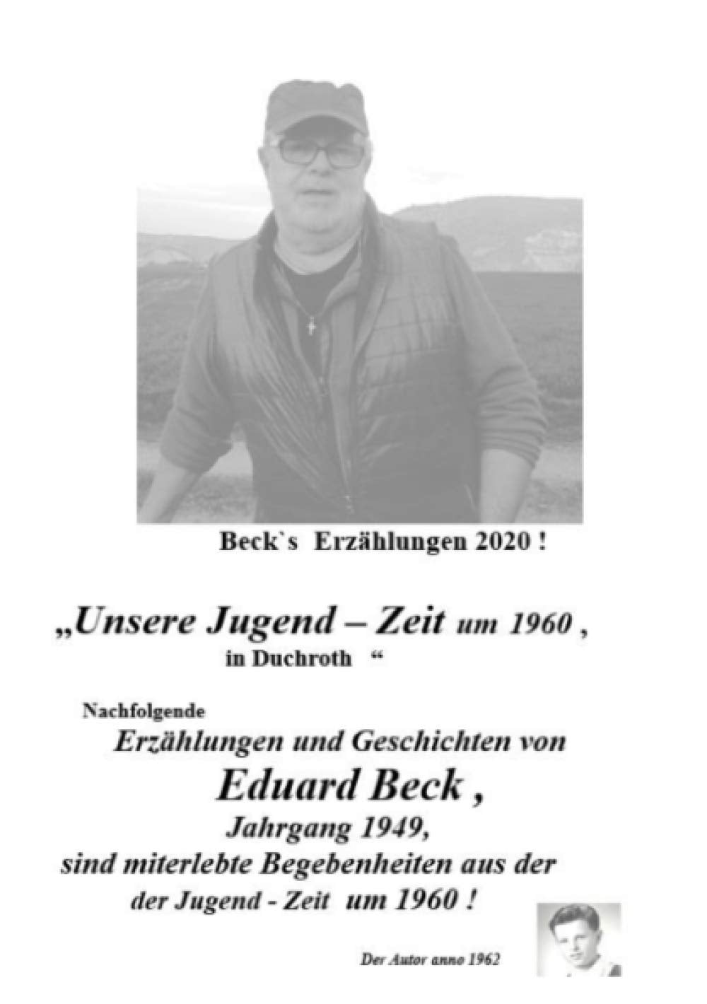 Beck`s Erzählungen ; Unsere Jugend - Zeit um 1960 in Duchroth Learning & Reference