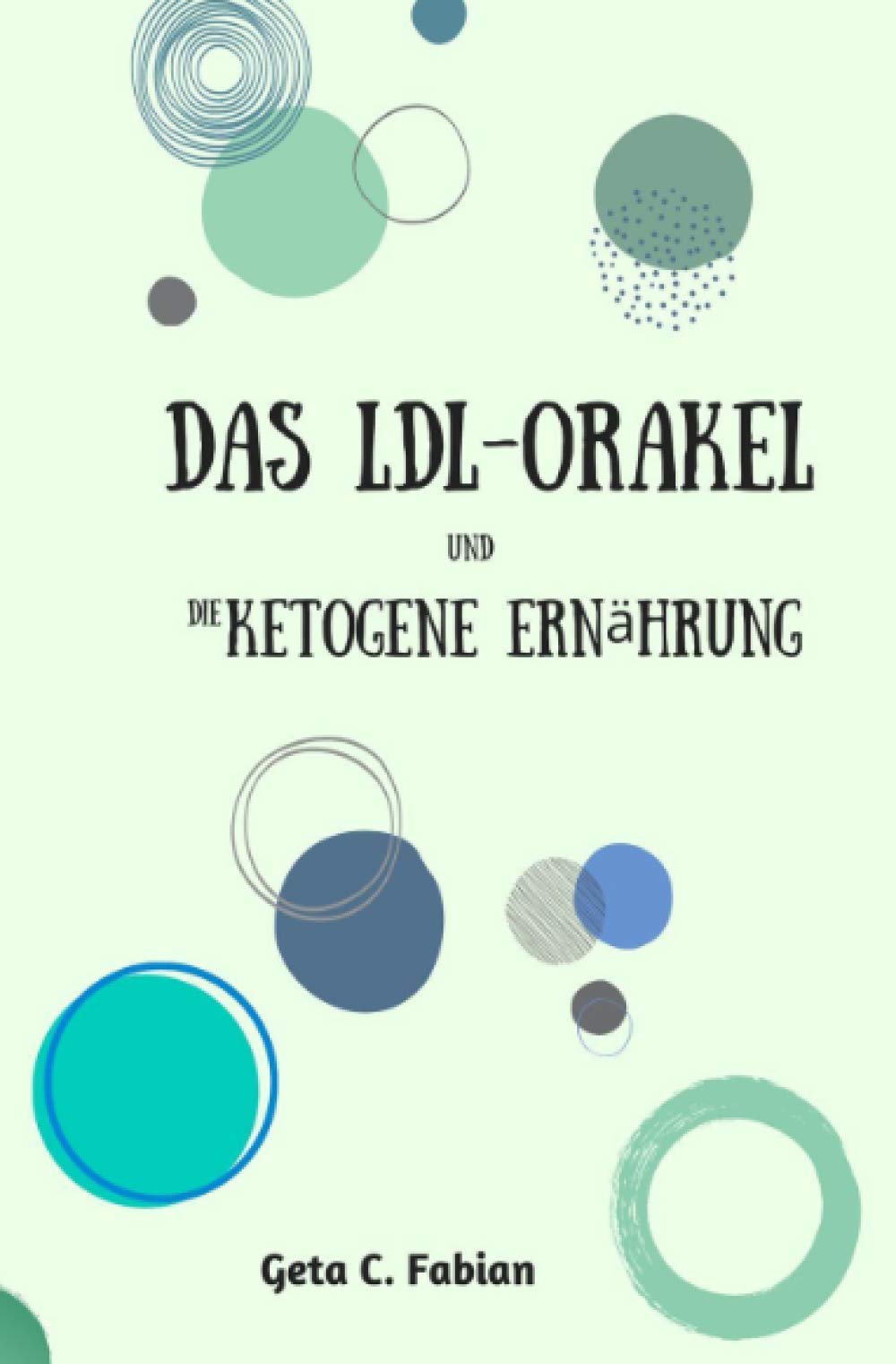 Das LDL-Orakel und die ketogene Ernährung Medicine
