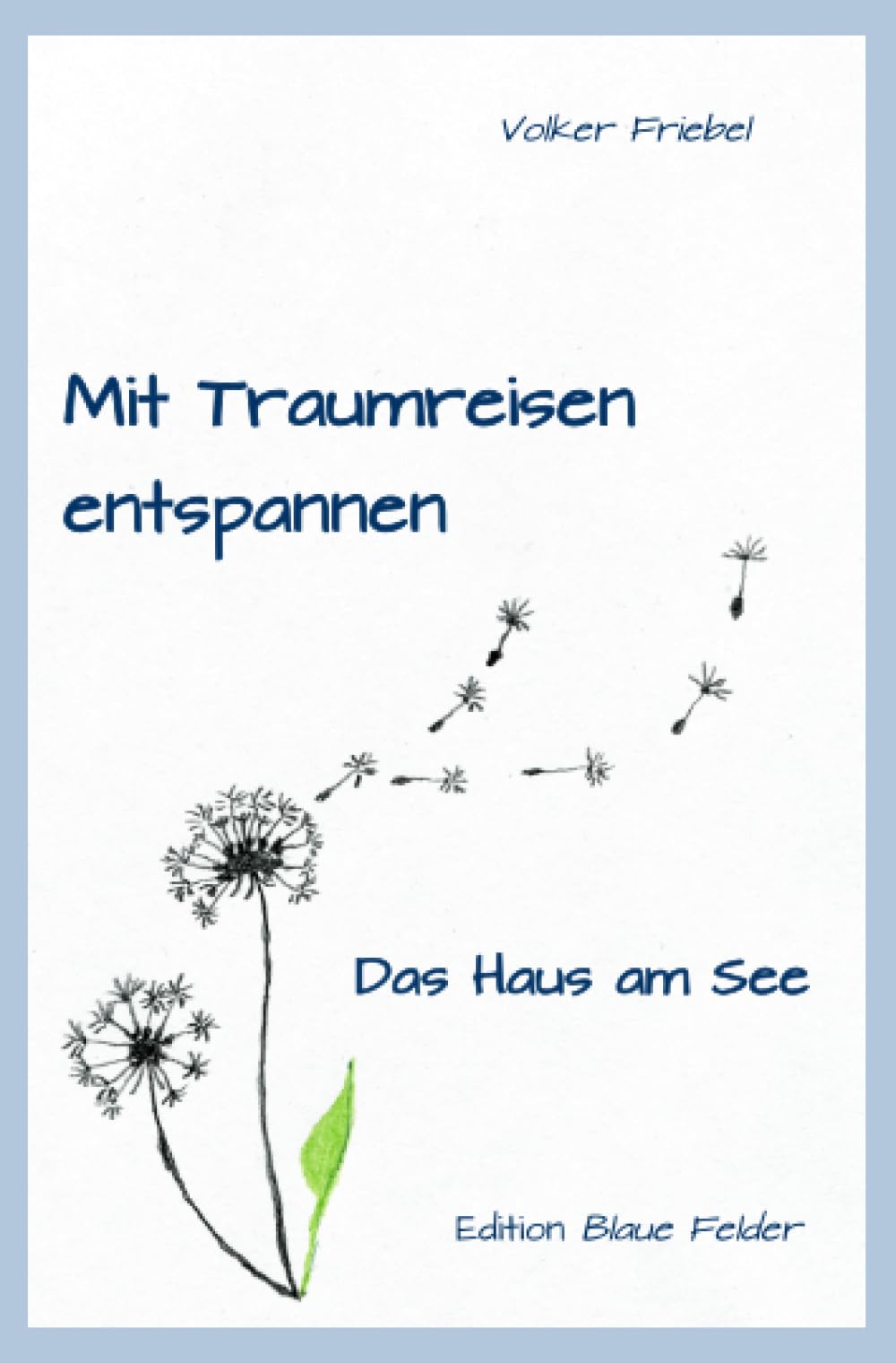 Mit Traumreisen entspannen: Das Haus am See Parents & Children