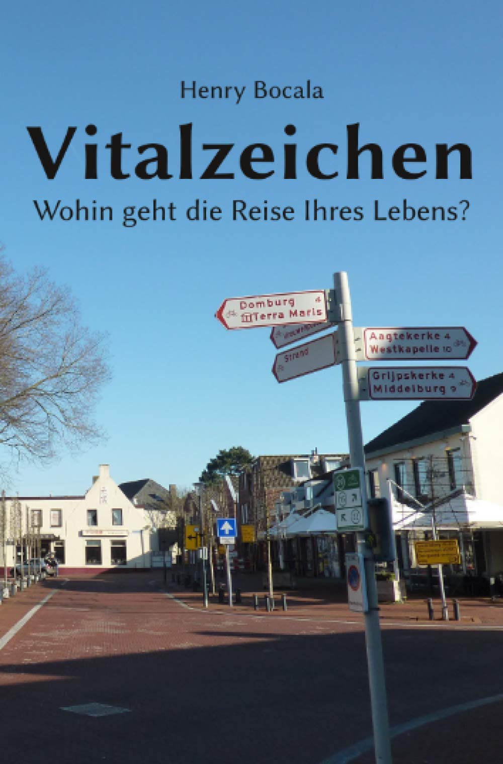 Vitalzeichen - Wohin geht die Reise Ihres Lebens? Philosophy