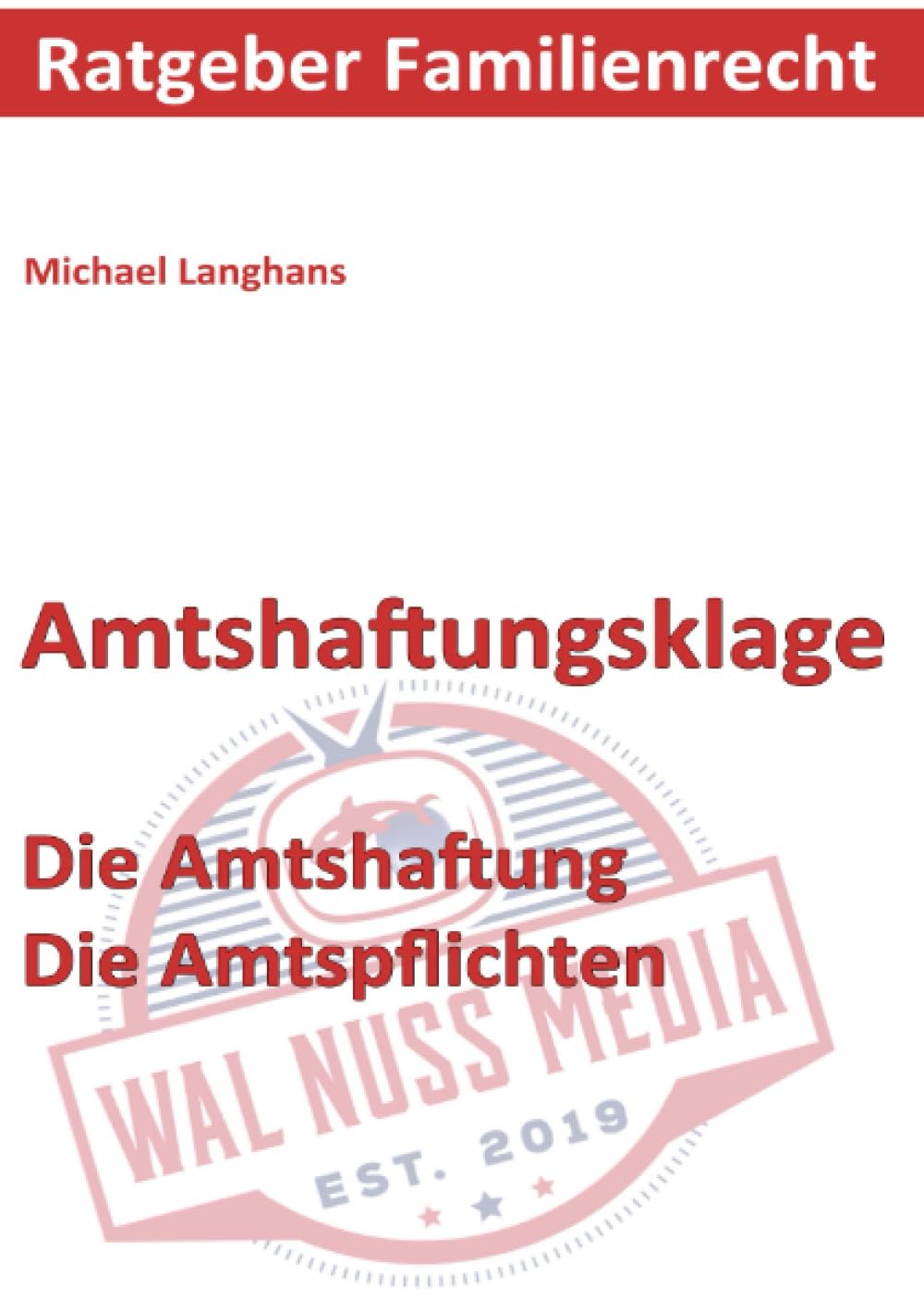 Amtshaftungsklage: Sammelband (Ratgeber Familienrecht) Law