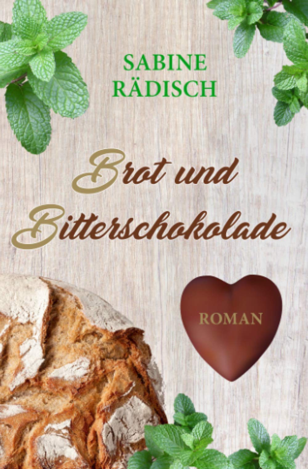 Brot und Bitterschokolade: Roman book