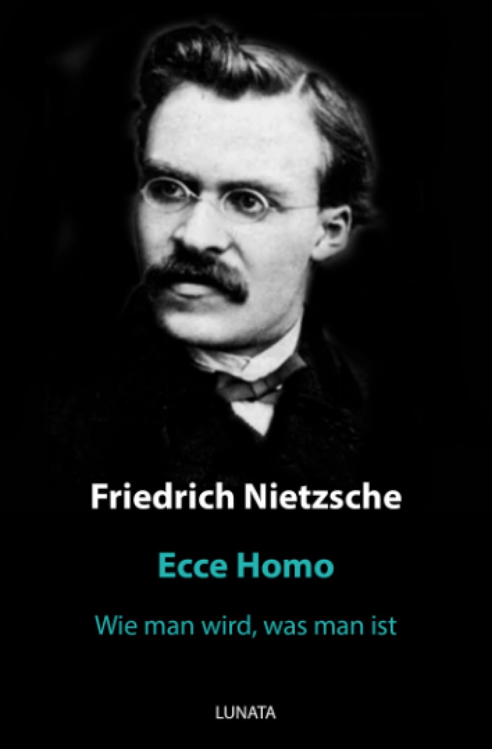 Ecce Homo: Wie man wird, was man ist Philosophy
