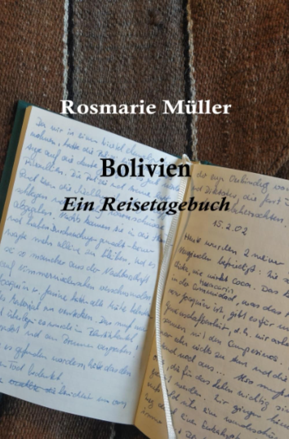 BOLIVIEN Ein Reisetagebuch: 02.02.2002 - 24.02.2002 Social Sciences