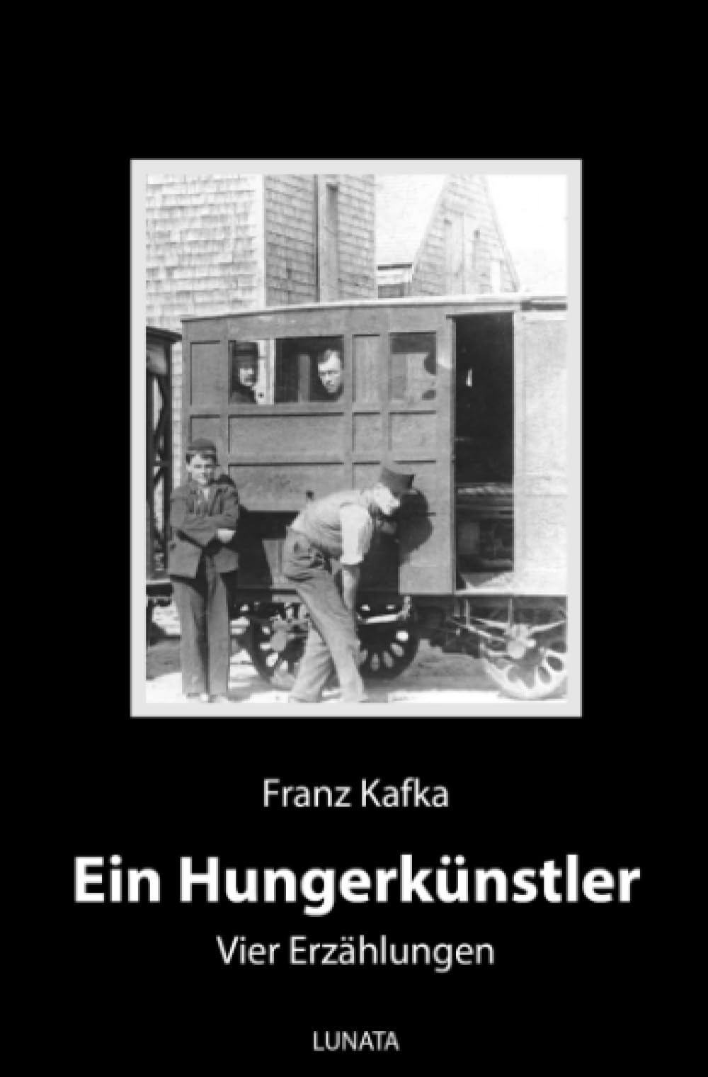 Ein Hungerkünstler: Vier Erzählungen Essays & Short Stories