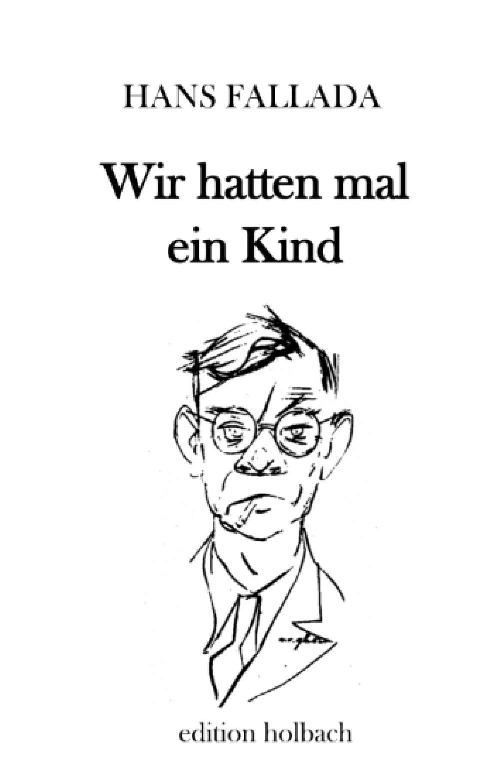 Wir hatten mal ein Kind Classics
