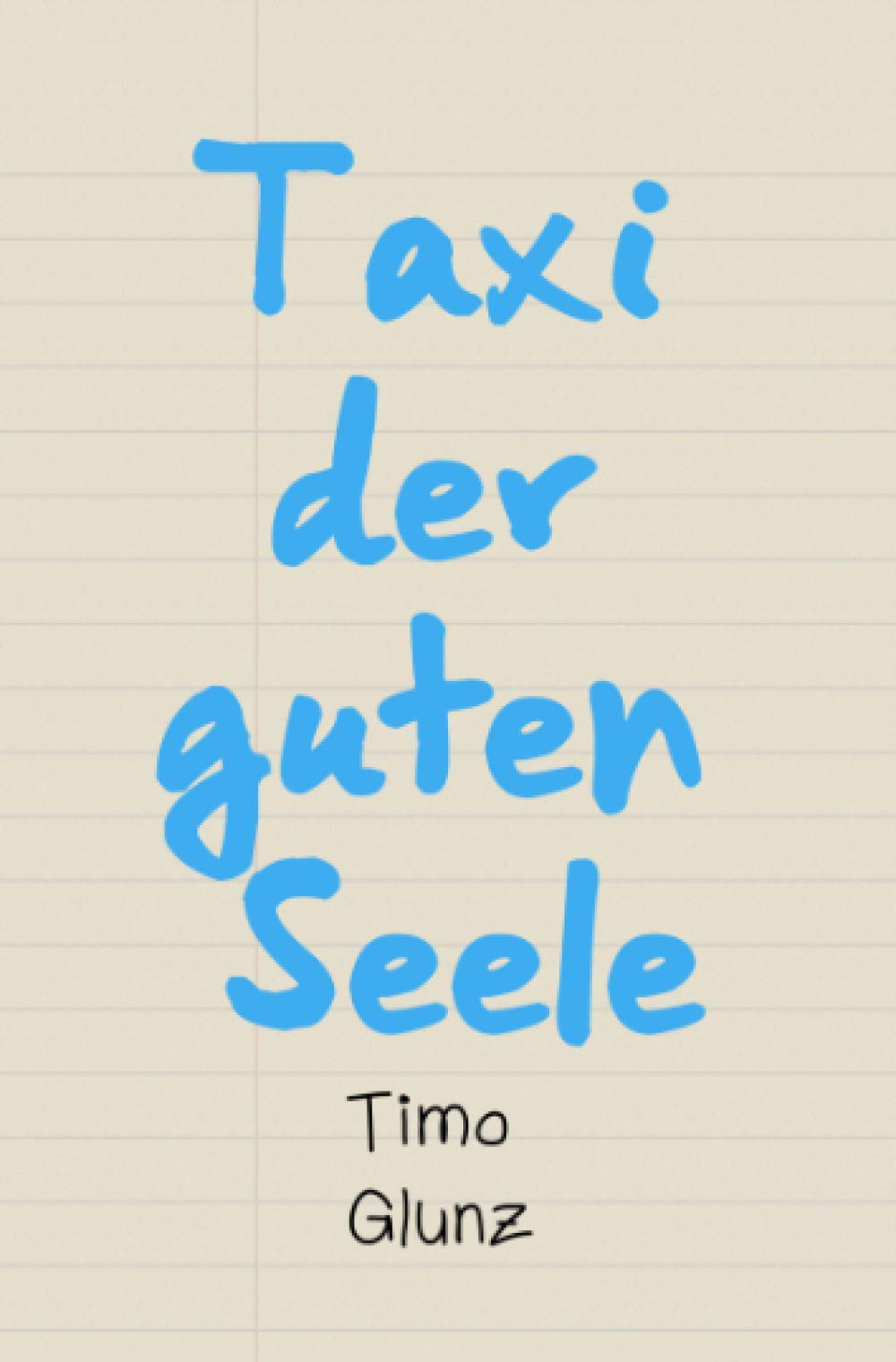 Taxi der guten Seele: Kurzgeschichten aus einem zerfahrenen Leben Contemporary literature