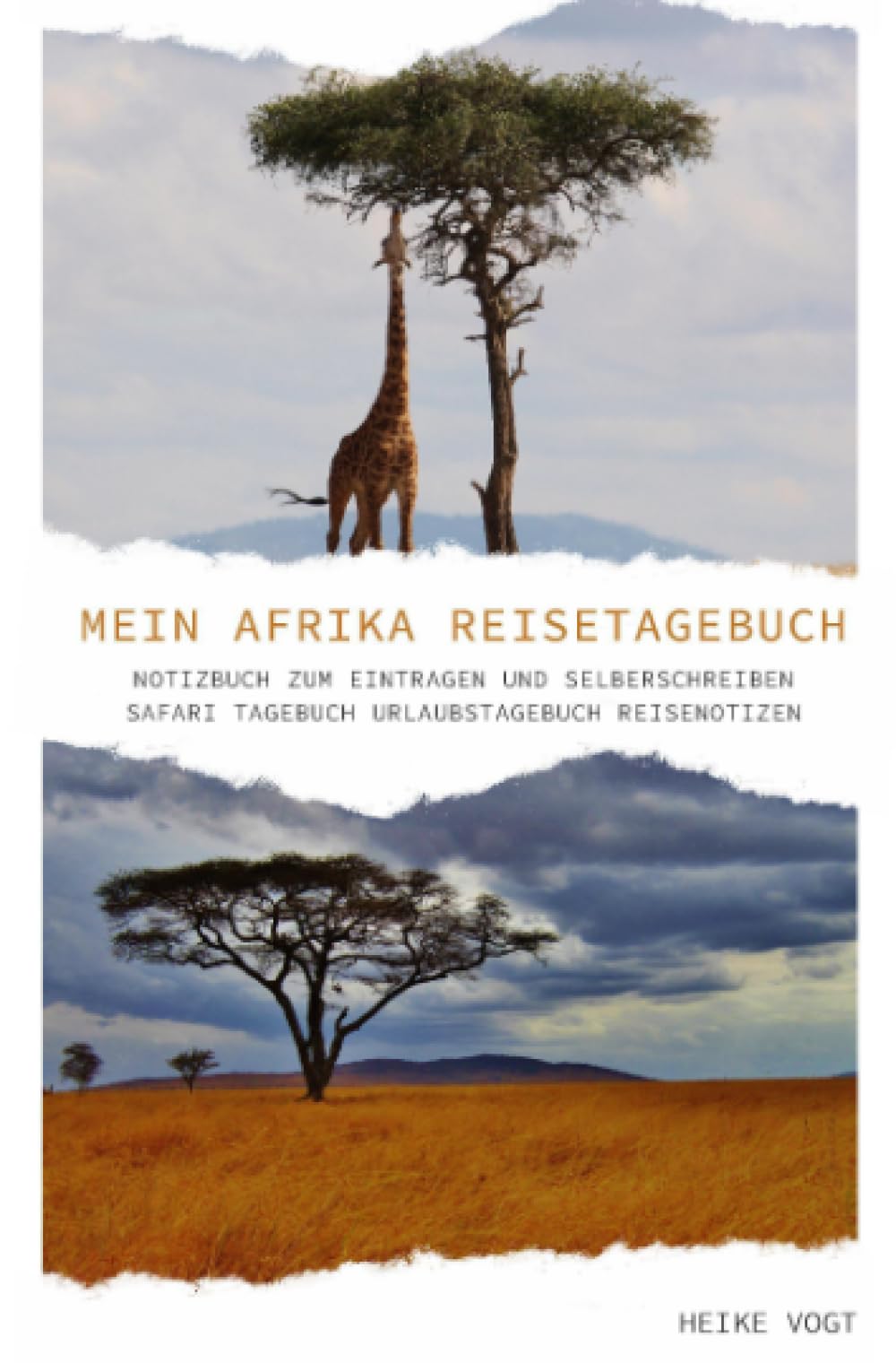 Mein Afrika Reisetagebuch Notizbuch zum Eintragen und Selberschreiben Safari Tagebuch Urlaubstagebuch Reisenotizen Leisure, Home & Garden