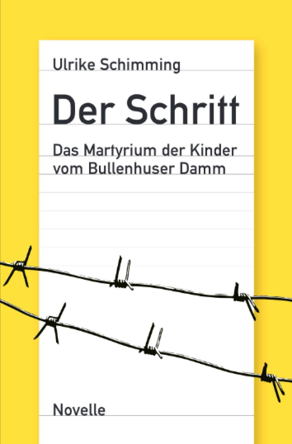 Der Schritt: Das Martyrium der Kinder vom Bullenhuser Damm Historical Fiction
