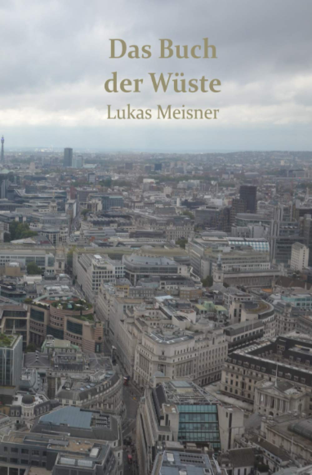 Das Buch der Wüste: Jede Seite eine Düne (London am Ende der 2010er) Philosophy