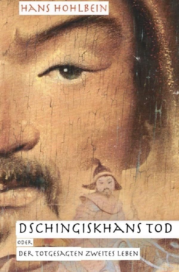 Dschingis Khans Tod: Der totgesagten zweites Leben Politics & History