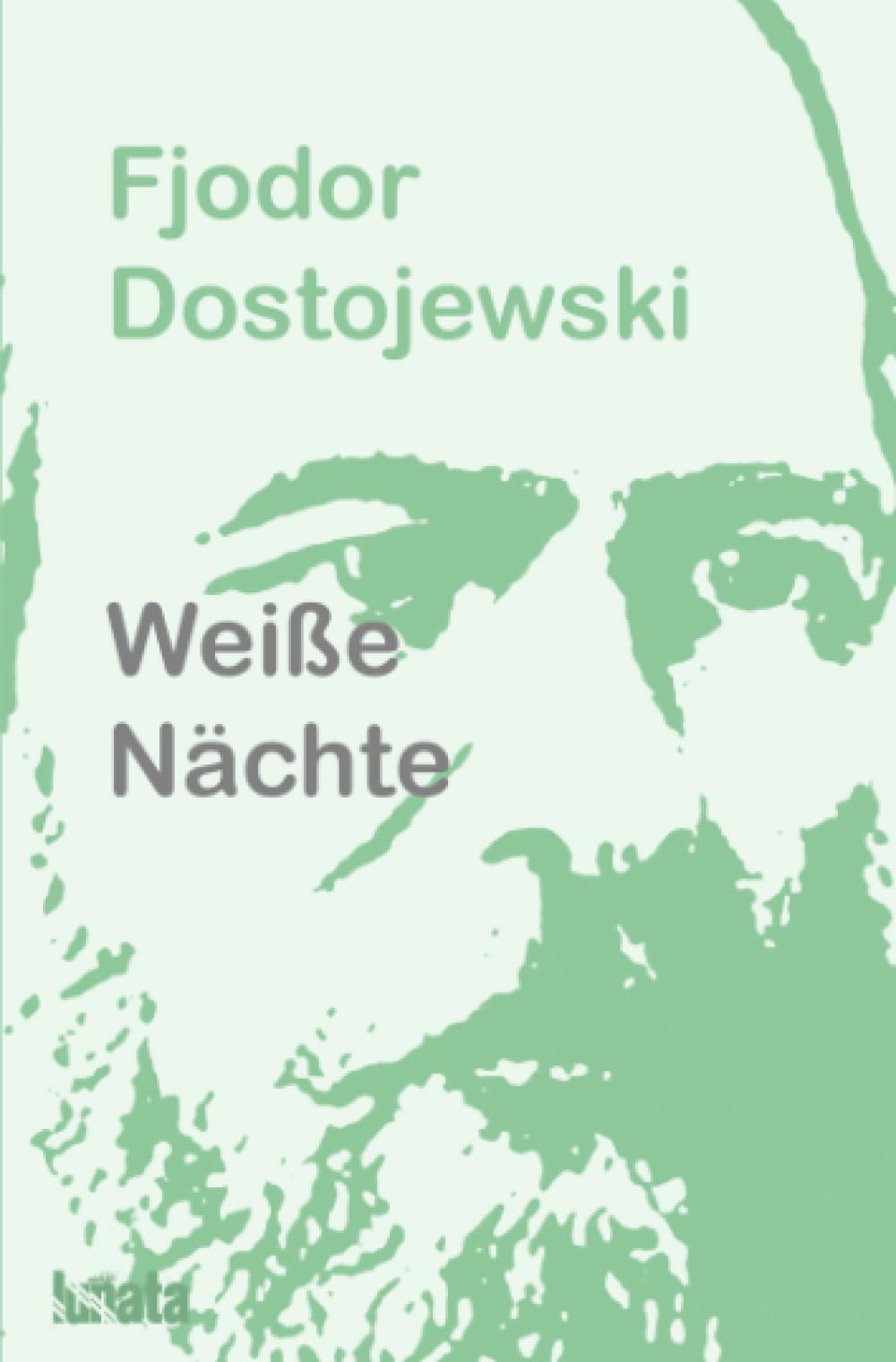Weiße Nächte: Drei Novellen Classics