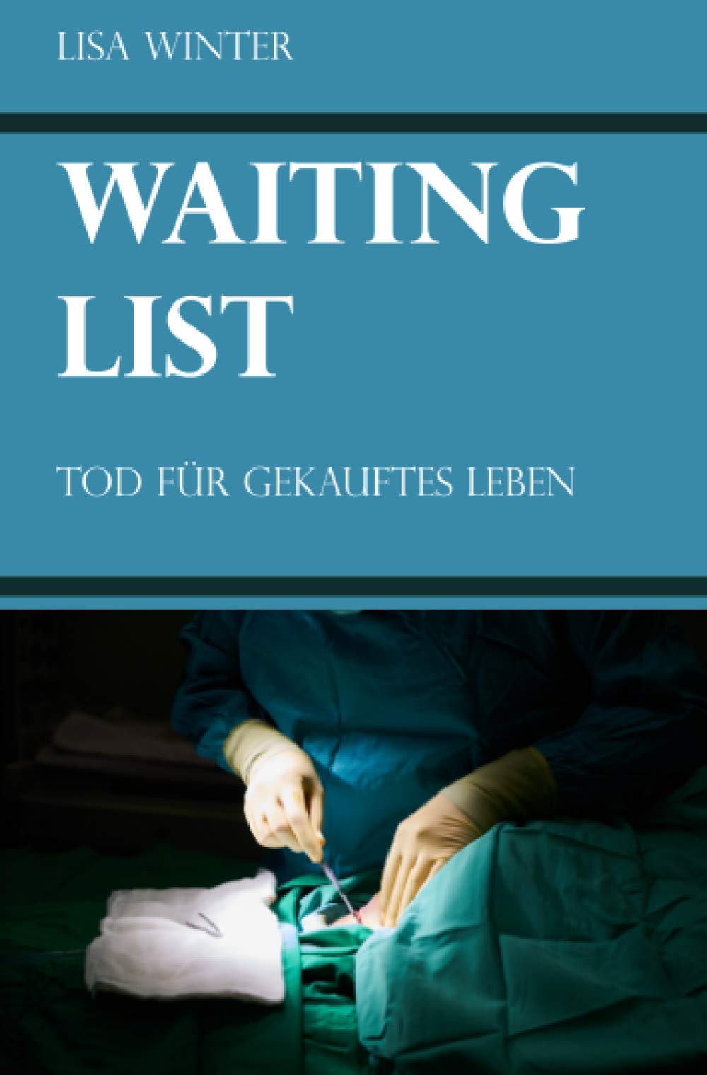 WAITING LIST: Tod für gekauftes Leben Contemporary literature