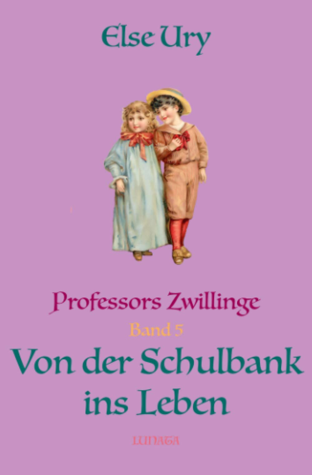 Professors Zwillinge: Von der Schulbank ins Leben Classics