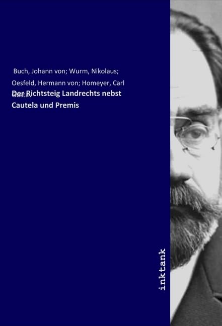 Der Richtsteig Landrechts nebst Cautela und Premis Law