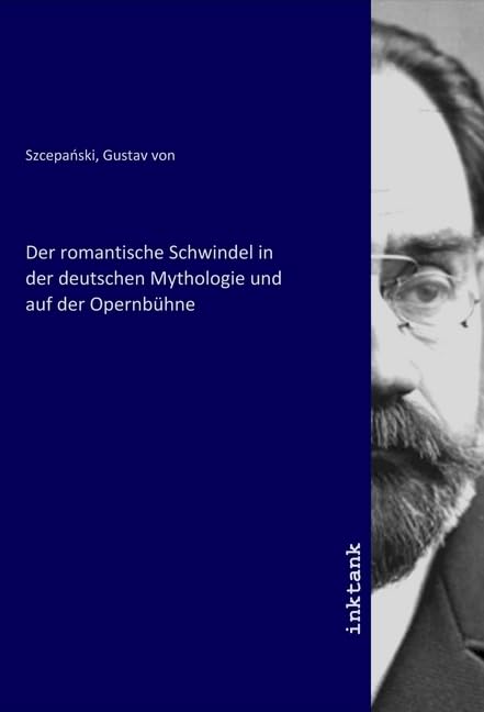 Der romantische Schwindel in der deutschen Mythologie und auf der Opernbühne Fiction