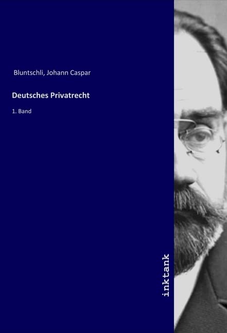 Deutsches Privatrecht: 1. Band Law