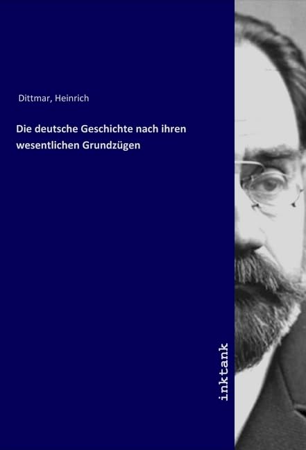 Die deutsche Geschichte nach ihren wesentlichen Grundzügen Politics & History
