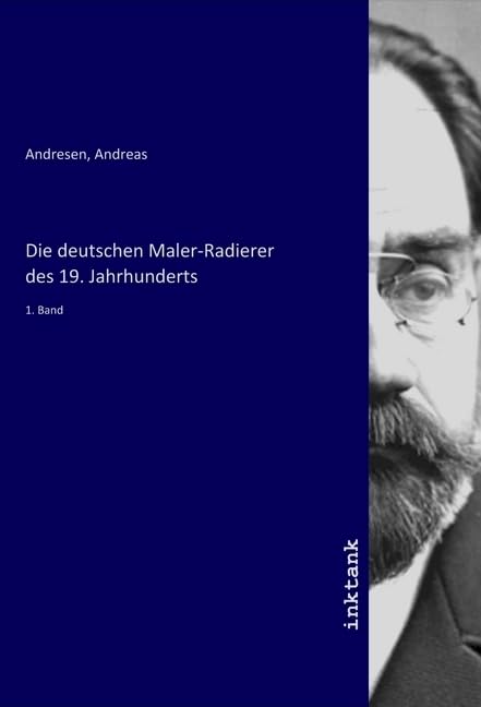 Die deutschen Maler-Radierer des 19. Jahrhunderts: 1. Band Books