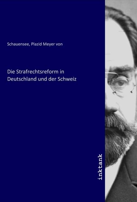 Die Strafrechtsreform in Deutschland und der Schweiz Law