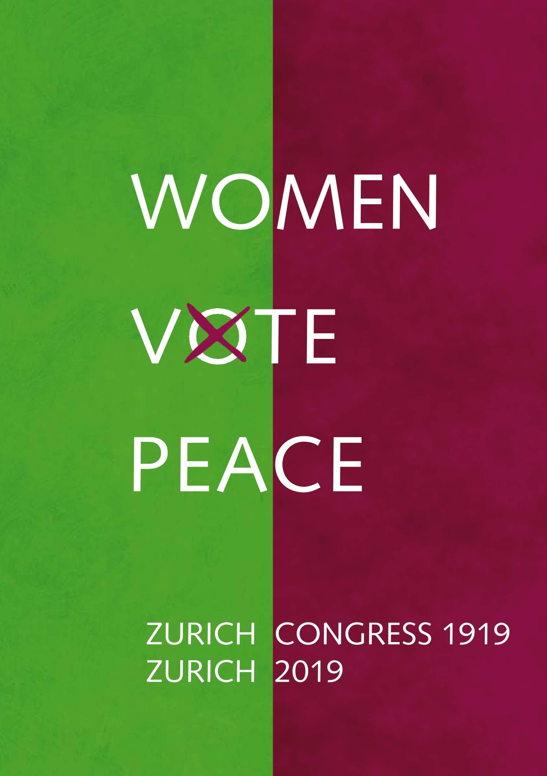 Women Vote Peace: Zurich Peace Congress 1919 - 2019 Law