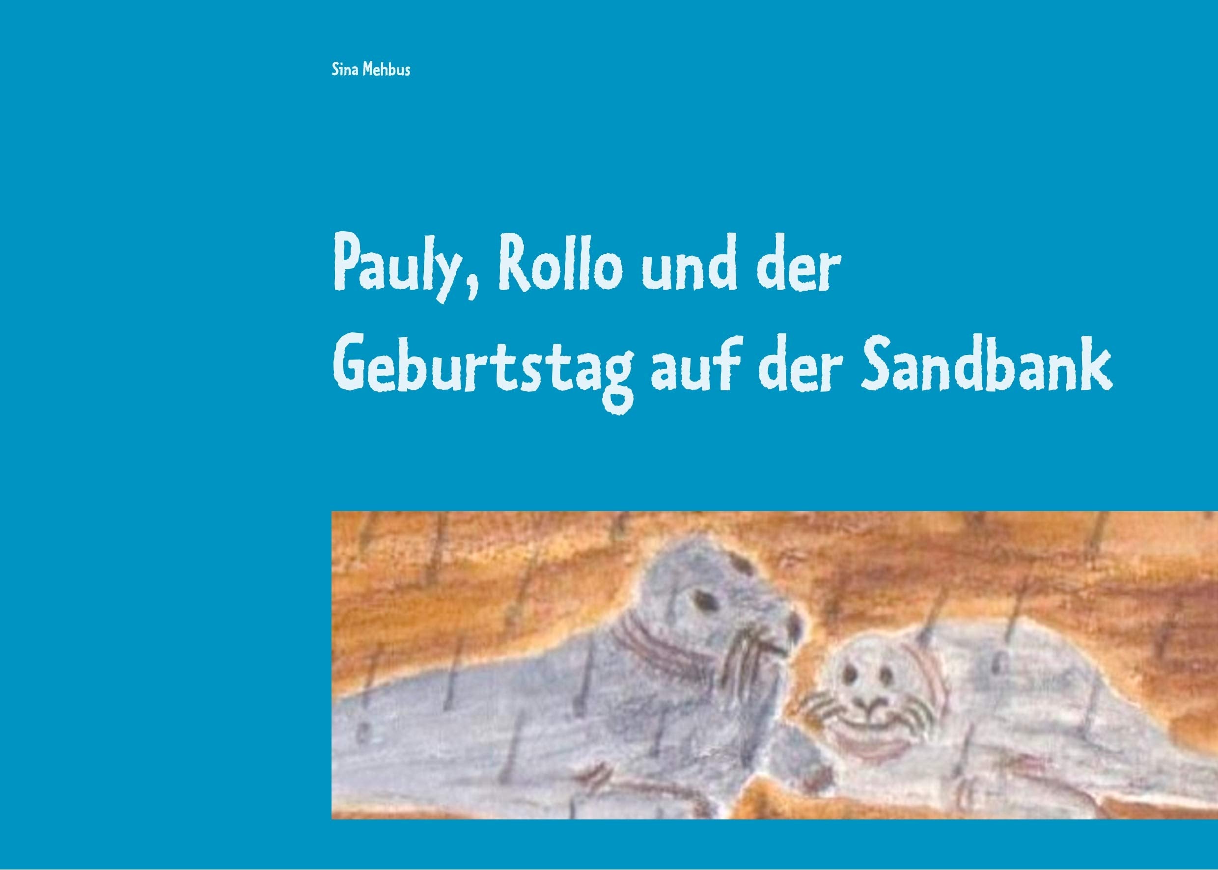 Pauly, Rollo und der Geburtstag auf der Sandbank book