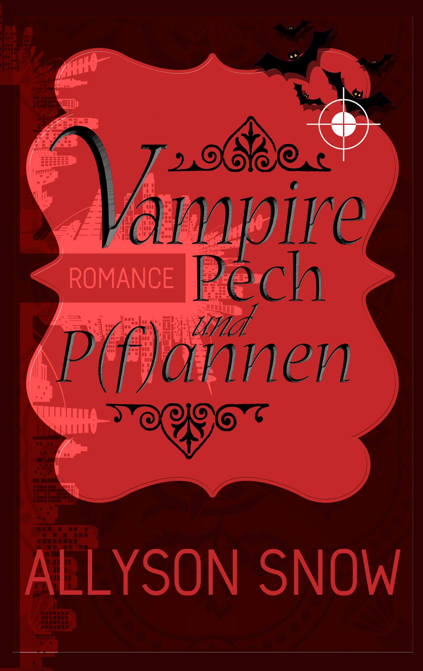 Vampire, Pech und P(f)annen (Verflixt und zugebissen, Band 1) Historical Fiction