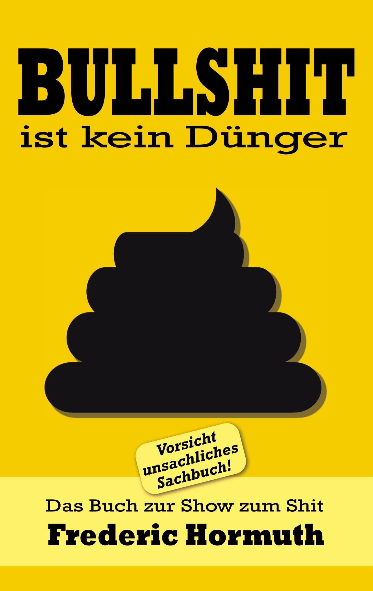 Bullshit ist kein Dünger Humour & Satire
