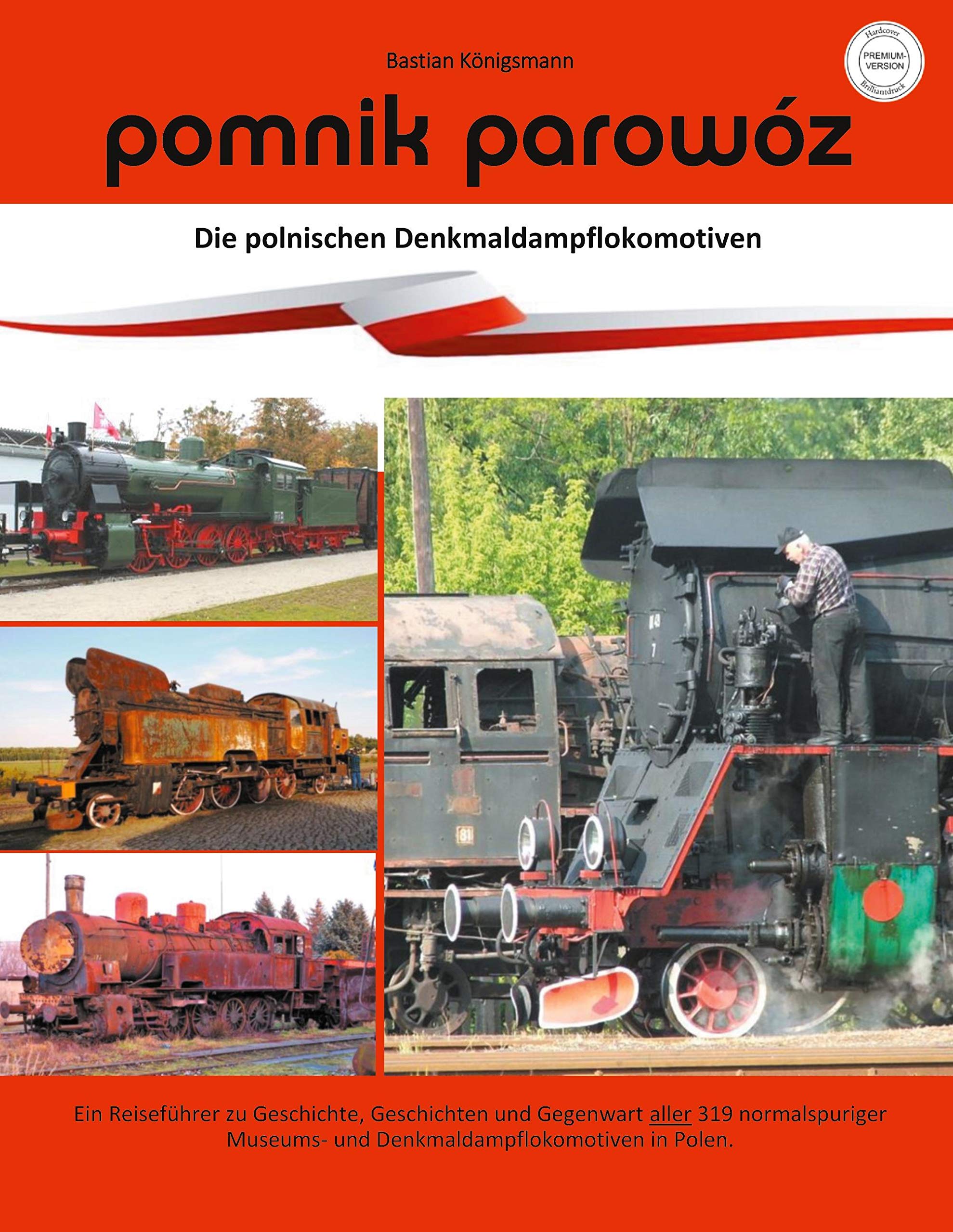 pomnik parowóz - die polnischen Denkmaldampflokomotiven: Premiumversion mit Hardcover und Brilliantdruck Leisure, Home & Garden