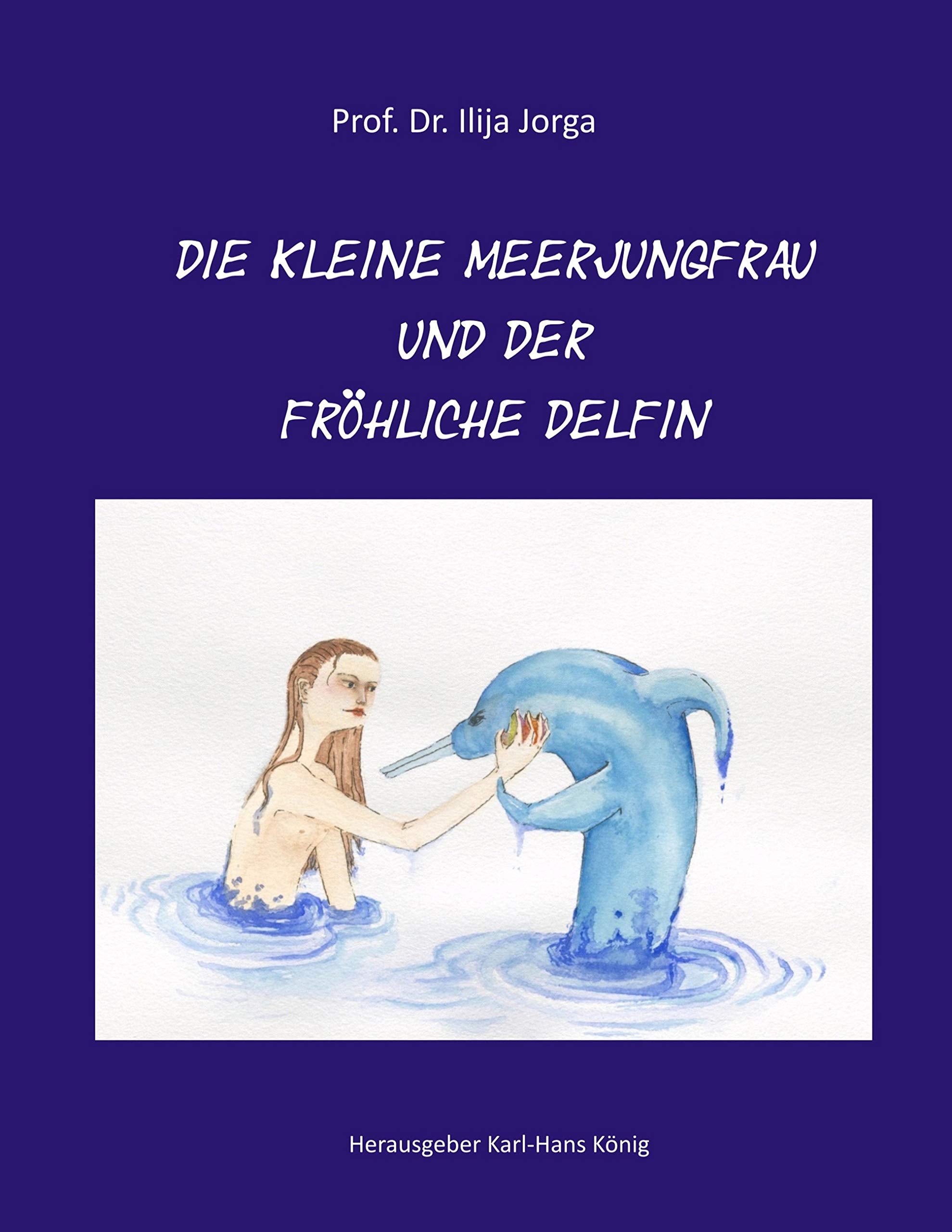 Die kleine Meerjungfrau und der fröhliche Delfin Contemporary literature