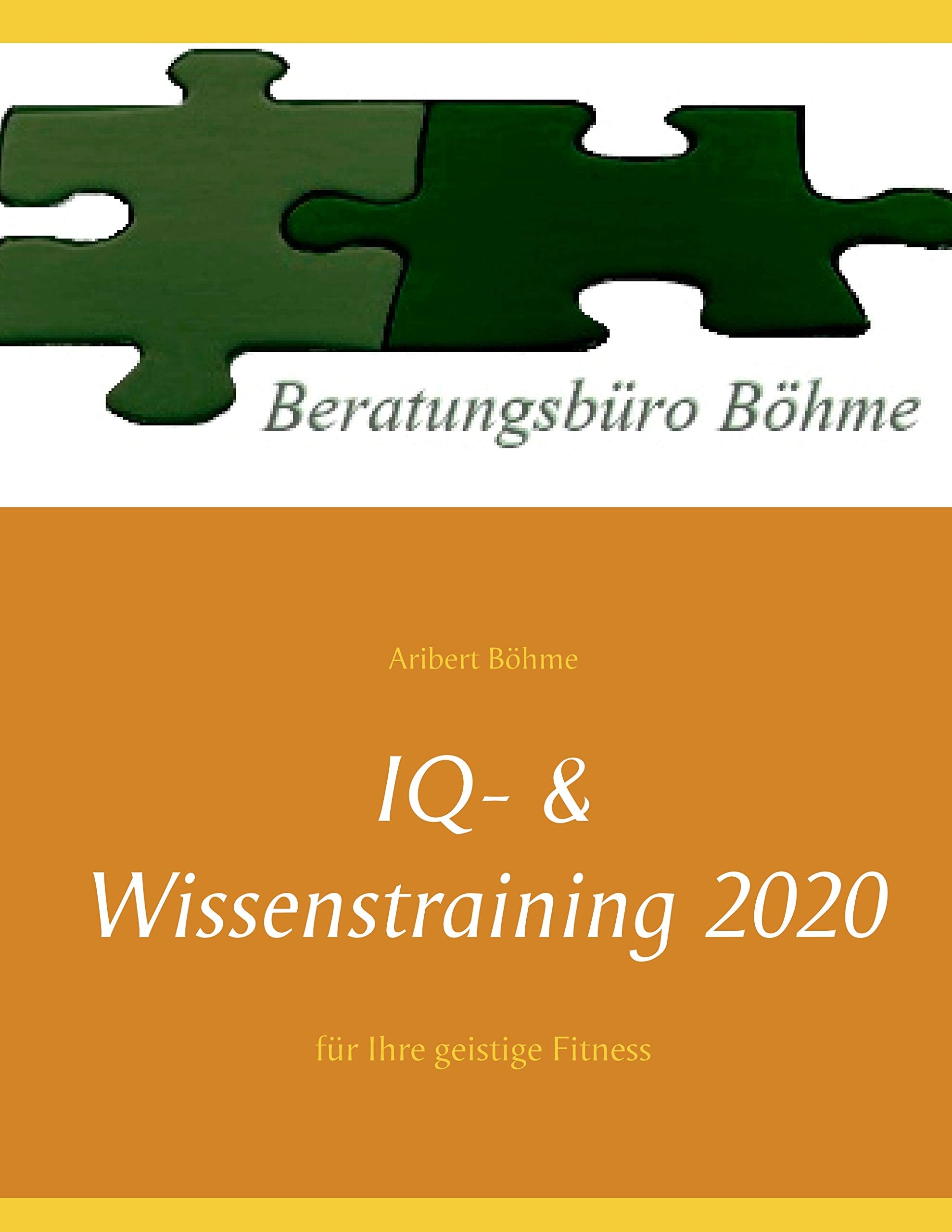 IQ- & Wissenstraining 2020: für Ihre geistige Fitness Study Guides