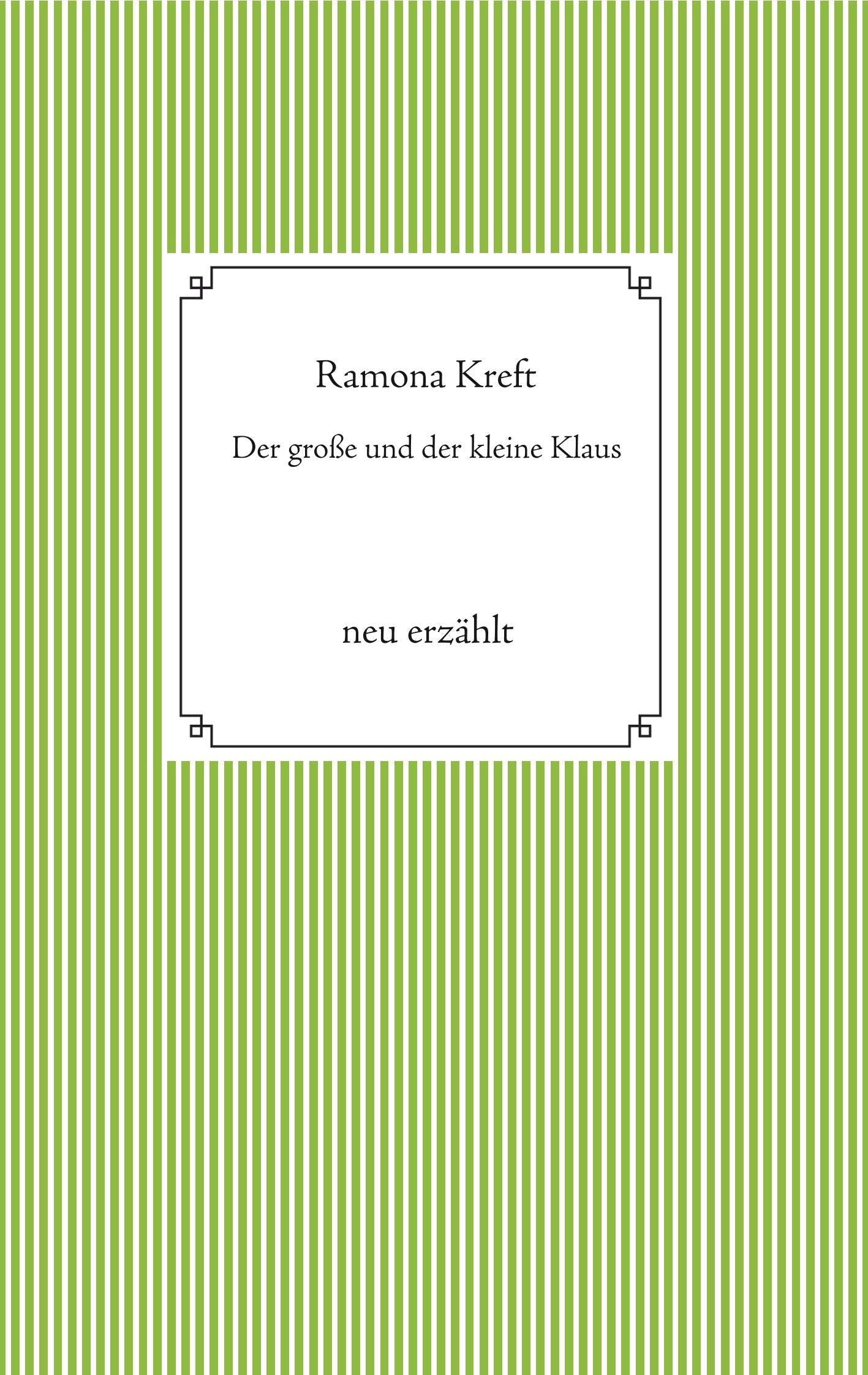 Der große und der kleinen Klaus: nach Hans Christian Anderson neu erzählt Fairy Tales & Legends