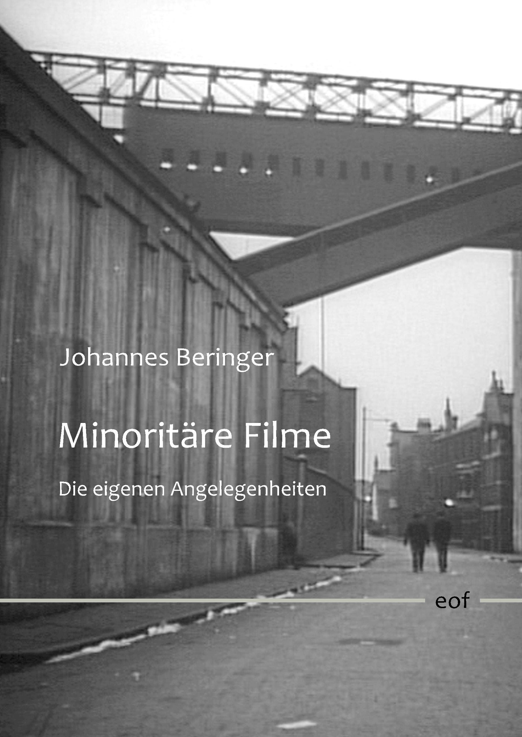 Minoritäre Filme: Die eigenen Angelegenheiten (edition offenes feld, Band 31) Film, Art & Culture