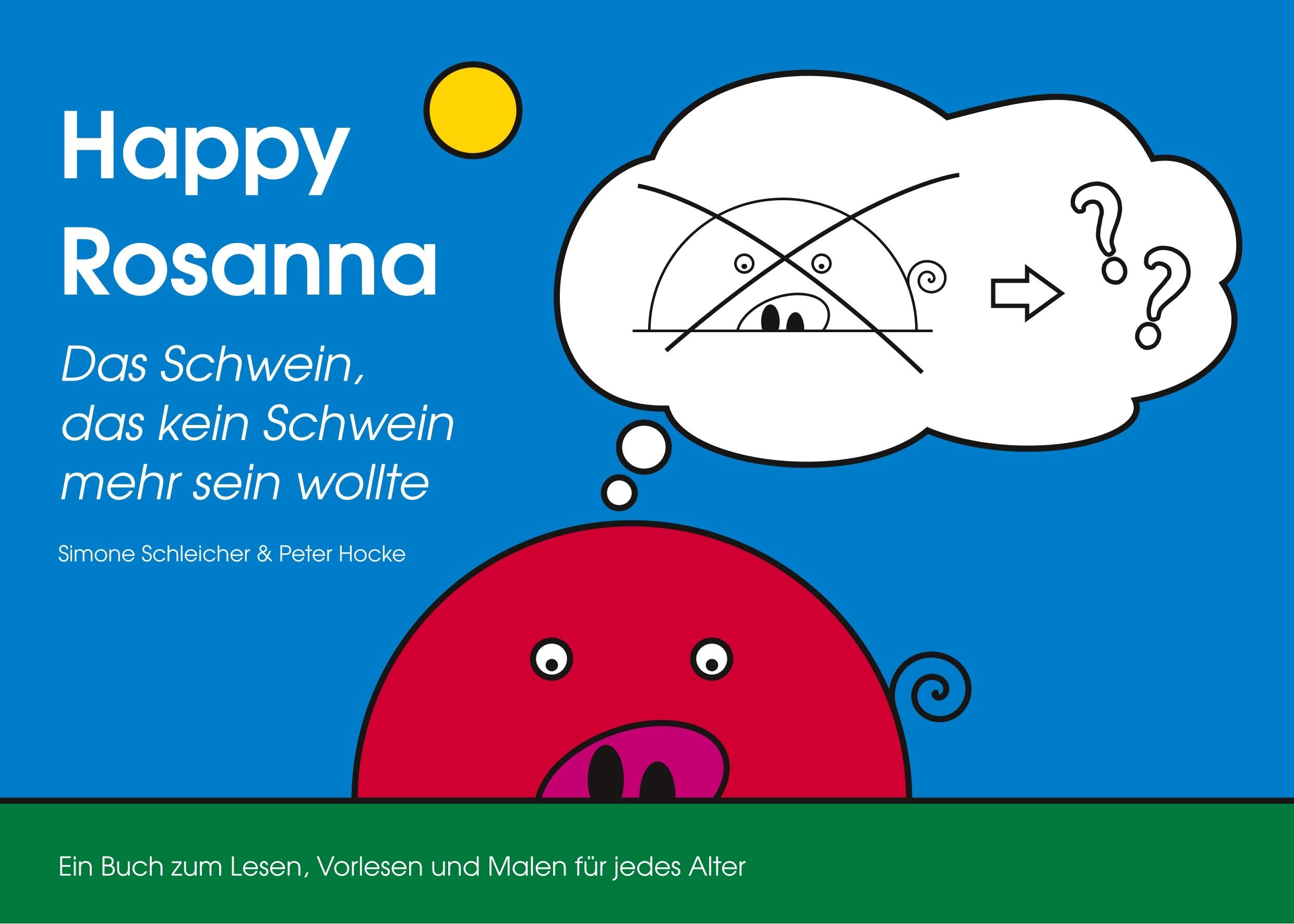 Happy Rosanna - Das Schwein, das kein Schwein mehr sein wollte Children's books